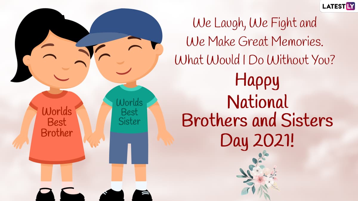 Happy National Brothers and Sisters Day 2021 Wishes & Greetings: Send ...