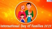International Day of Families 2021 Wishes & Greetings: Send Family Quotes, WhatsApp Stickers, Telegram Messages, Signal Images to Celebrate Your Family