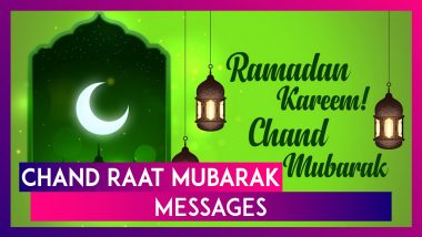 Chand Raat Mubarak & Eid al-Fitr Wishes: Ramadan Kareem Messages and Quotes to Celebrate Eid 2021