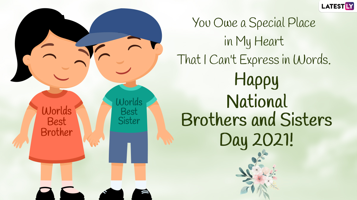 Happy National Brothers and Sisters Day 2021 Wishes & Greetings Send