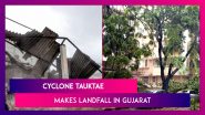 Cyclone Tauktae Landfall in Gujarat: Storm Weakens, Heavy Rain Warning In Place