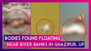 After Bihar Horror, UP's Ghazipur District Sees Bodies Near River Banks