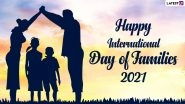 Happy International Day of Families 2021 Greetings & Messages: Wishes, Family Quotes, Signal HD Images, Telegram Pics & WhatsApp Stickers to Celebrate the Family Day