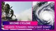New Cyclone 'Yaas' Set To Form In Bay of Bengal Near Andaman Sea, Tropical Storm Likely Could Potentially Hit Eastern States