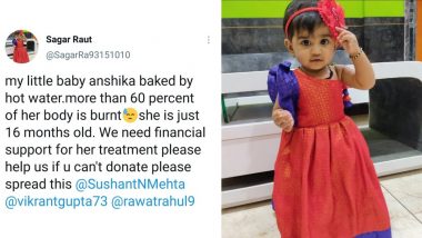 'Save Anshika Life' Trends on Twitter as Netizens Come Together Trying to Save Life of a 16-Month-Old Who Got 60% Burnt by Hot Water