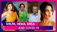 Shilpa Shetty On Staying Away From Social Media During Covid-19; Hema Malini's Secretary Dies; Rhea Chakraborty Loses Uncle To Coronavirus
