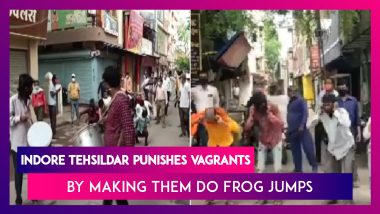 Indore Tehsildar Punishes Vagrants For Flouting Lockdown Rules By Making Them Do Frog Jumps, Is Admonished After Viral Video