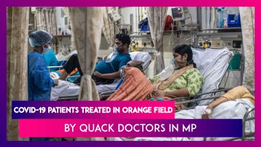 Madhya Pradesh: COVID-19 Patients Treated In Orange Field By Quack Doctors