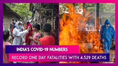 India's Covid-19 Numbers: Record One Day Fatalities With 4,529 Deaths; 2,67,334 Fresh Cases Recorded