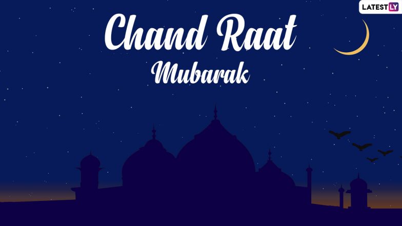 Chand Raat Mubarak 2021 Wishes: Share Eid al-Fitr Greetings, Happy Eid Messages and HD Images to Celebrate the End of Ramadan