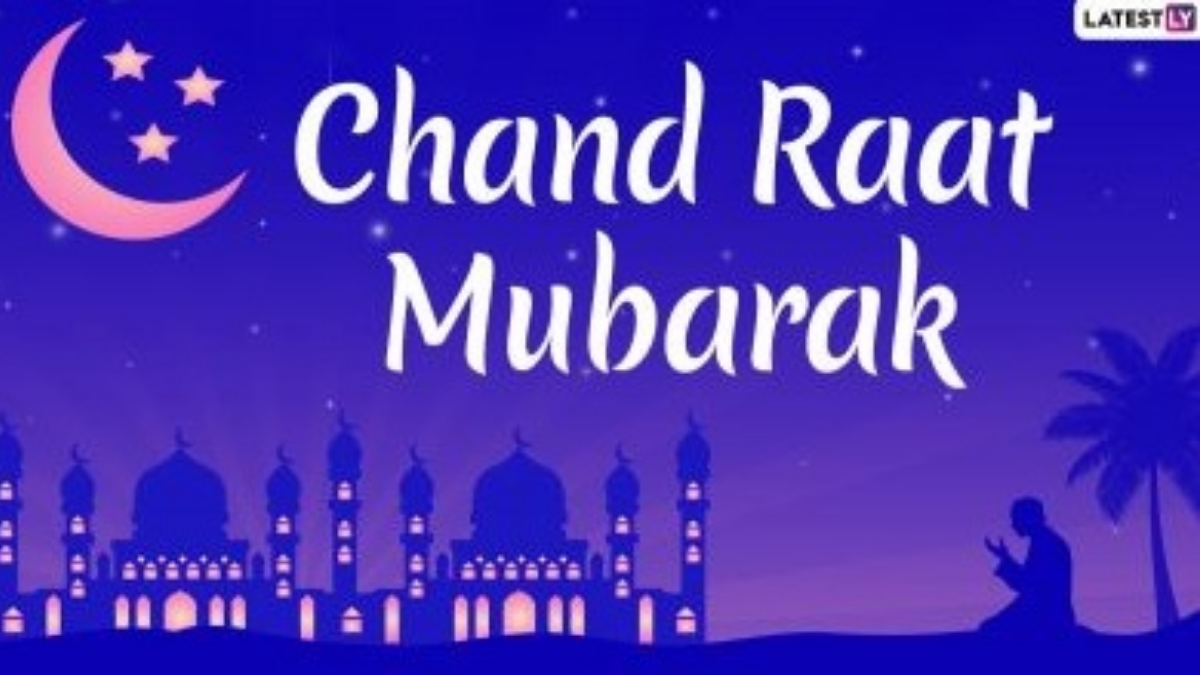 Chand Raat Mubarak 2021 Greetings: Eid al-Fitr Mubarak WhatsApp ...