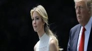 World News | Trump Organization Criminal Probe Sounds Bad News for Donald Trump, Ivanka