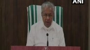 India News | Kerala Lockdown Extended Till May 30, Relaxes Triple Lockdown in 3 Districts Except Malappuram