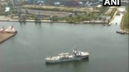 India News | COVID-19: INS Airavat Carrying Medical Supplies from Singapore Arrives in Visakhapatnam