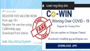 Fake Message on COVID-19 Vaccination Registration Through CoWinHelp App Goes Viral, PIB Fact Check Debunks WhatsApp Post