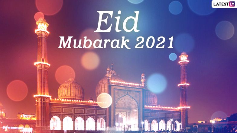 Eid Mubarak 2021 Greetings: Chand Raat Wishes, Eid ul-Fitr Images, Quotes and Messages to Share With Your Closed Ones