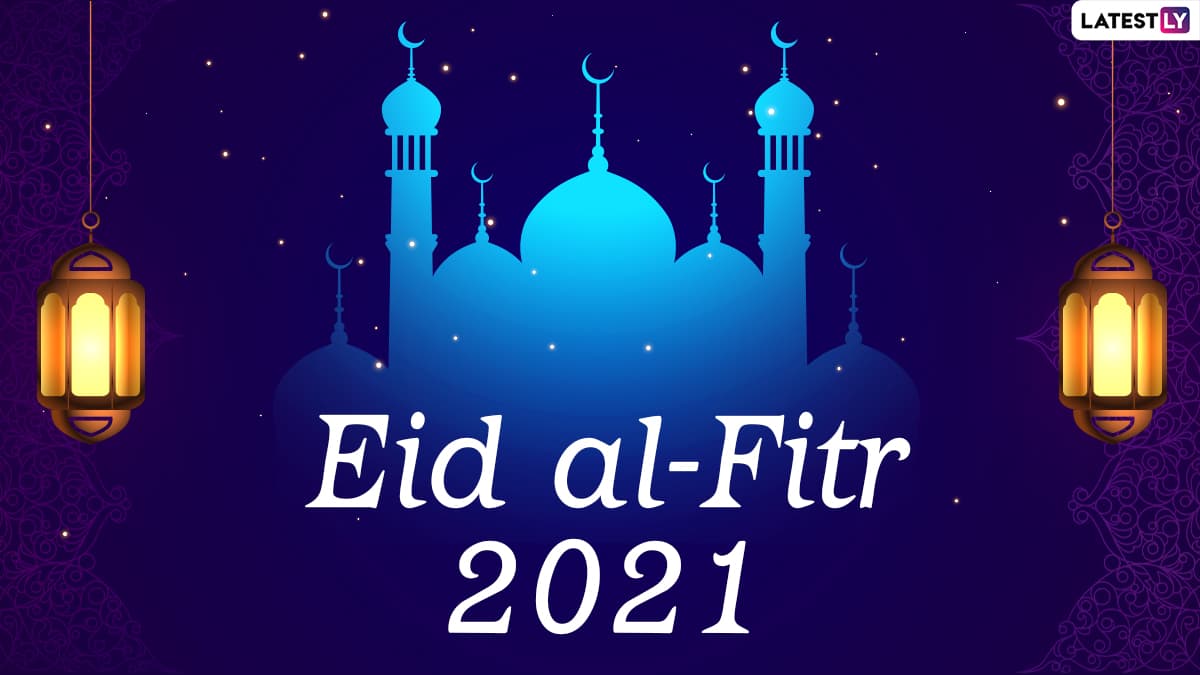 Eid Mubarak 2021 Wishes, HD Images and WhatsApp Stickers: Eid al-Fitr ...