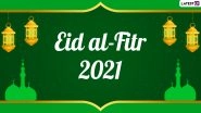 Eid al-Fitr 2021 Greetings: From Selamat Hari Raya Aidilfitri to Eid Mubarak, Here&rsquo;s How To Wish on Eid in Different Languages From All Over the World