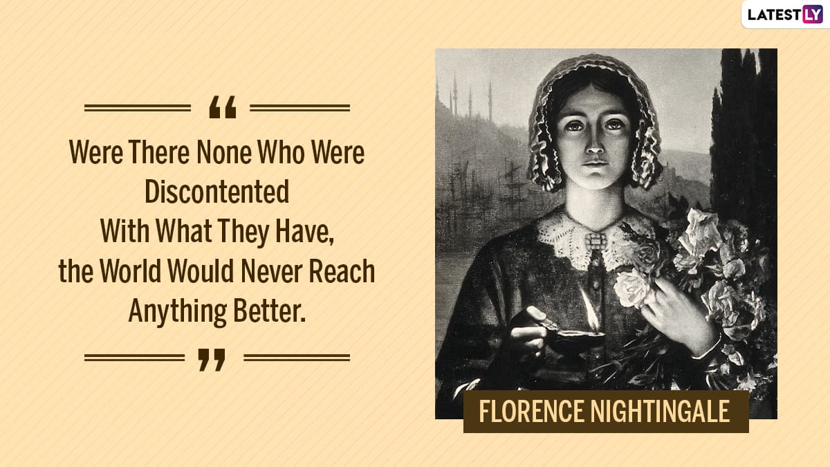 Florence Nightingale Birth Anniversary Quotes By The Most Famous Nurse In History To Celebrate 0492