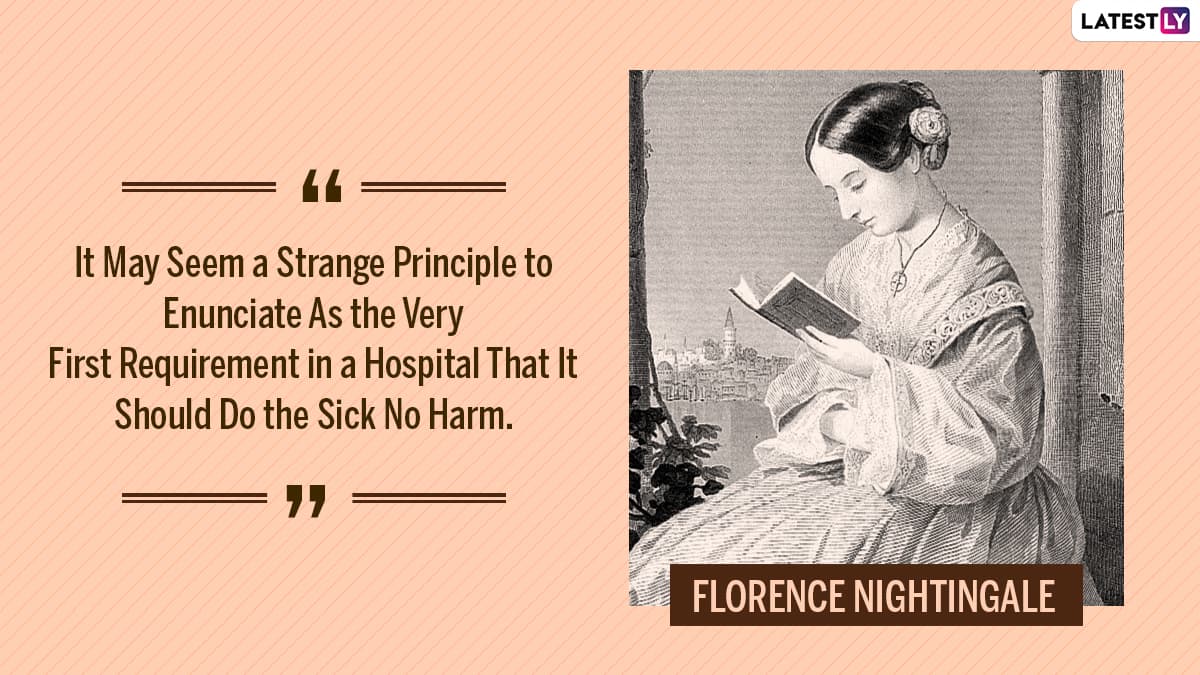 Florence Nightingale Birth Anniversary Quotes By The Most Famous Nurse In History To Celebrate 4294