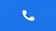Google Phone App Reportedly Gets &lsquo;Announce Caller ID&rsquo; Feature That Will Reveal Name & Number of Incoming Calls