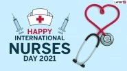 Happy International Nurses Day 2021! Messages, 'Thank You' Cards, Quotes, and Greetings You Can Send to the Healthcare Workers Today