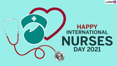 International Nurses Day 2021 Wishes & Greetings: Netizens Share Happy Nurses Day Messages, Quotes, WhatsApp Stickers, and GIFs Online to Celebrate the Day