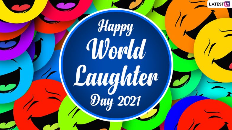 World Laughter Day 2021 Happiness Quotes, Wishes and HD Images: Positive Messages, Funny Memes, Greetings, Telegram Photos and Wallpapers to Spread Smiles on This Day