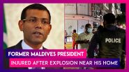 Maldives: Mohamed Nasheed, Former President Injured After Explosion Near Residence
