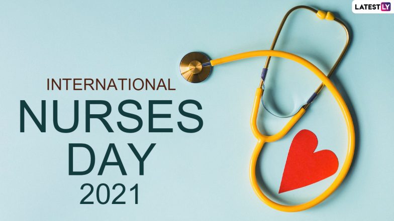 International Nurses Day 2021 Wishes, Messages of Gratitude, Images and Greetings to Observe Florence Nightingale Birth Anniversary