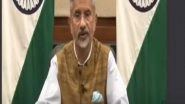 World News | Jaishankar to Go Virtual at G7 After COVID-19 Cases Found Among Indian Delegation