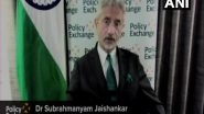 World News | India's Relation with China Has Enormous Possibilities, Significant Challenges, Says Jaishankar
