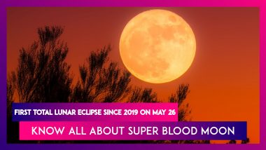 First Total Lunar Eclipse Since 2019 On May 26; Know All About Super Blood Flower Moon