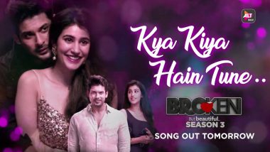 Broken But Beautiful 3 Song Kya Kiya Hain Tune: Sidharth Shukla And Sonia Rathee's New Track To Release Tomorrow (Watch Video)