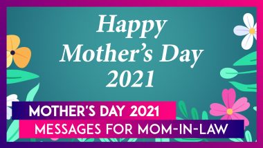 Mother's Day 2021 Messages for Mom-in-Law: Thank You Note & Wishes to Express Love and Gratitude