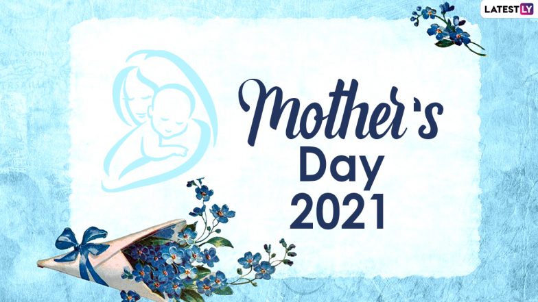 Mother’s Day 2021 HD Images and Wallpapers for Free Download Online: WhatsApp Stickers, Heartfelt Mom Quotes, Instagram Greetings, Facebook Wishes and Signal GIFs to Honour Motherhood