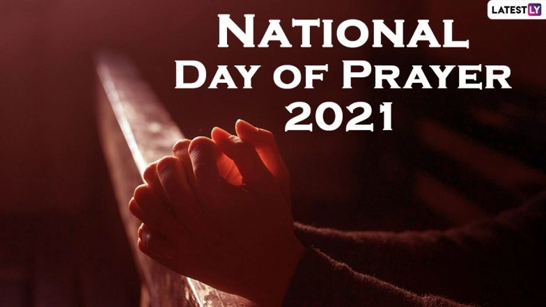 National Day of Prayer 2021 Date, History and Significance: Know Everything About the US Observance Inviting People of All Faiths to Pray for the Nation