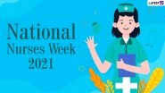 National Nurses Week 2021 Wishes and HD Images: Thank You Notes, WhatsApp Stickers, Nurses Day Facebook GIFs, Telegram Messages and Signal Photos for the COVID-19 Frontline Heroes