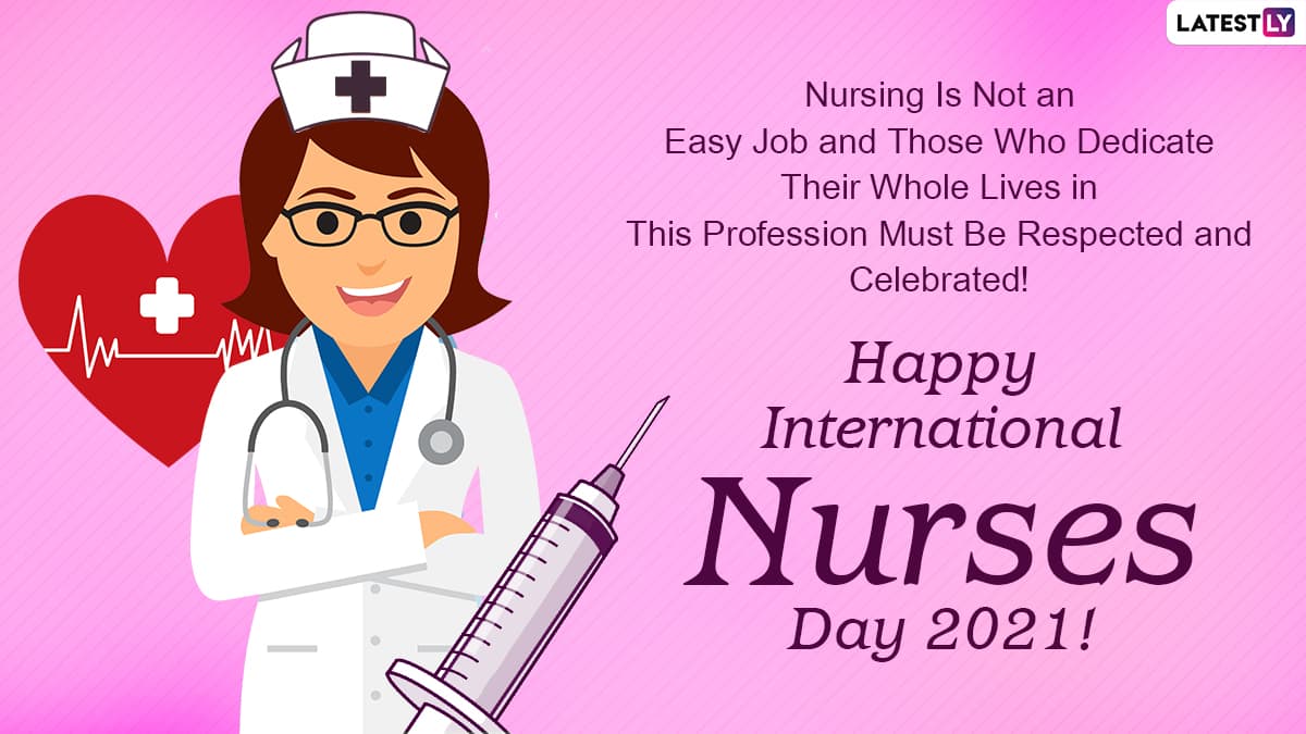 Happy International Nurses Day 2021 Greetings: WhatsApp Messages, HD ...