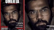 Omerta Clocks 3 Years: Hansal Mehta Calls Rajkummar Rao Starrer a Film He&rsquo;s Super Proud Of