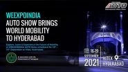 Business News | WEEXPOINDIA Auto Show - South India's Largest International Motor Show, 16th - 19th September 2021, Hitex Hyderabad, Telangana, India