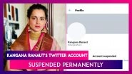 Kangana Ranaut&rsquo;s Twitter Account Suspended Permanently, Says I Have Other Platforms To Use