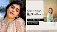 Sanjana Sanghi Launches Mental Health Campaign Titled &lsquo;Here To Hear&rsquo; (View Post)