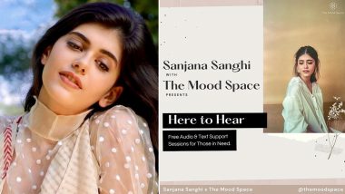 Sanjana Sanghi Launches Mental Health Campaign Titled ‘Here To Hear’ (View Post)