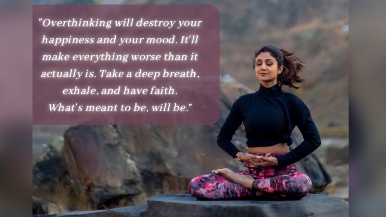 Shilpa Shetty Pens Down Much Needed Monday Motivation Message Amid Pandemic, Says ‘Overthinking Will Destroy Your Happiness and Your Mood’