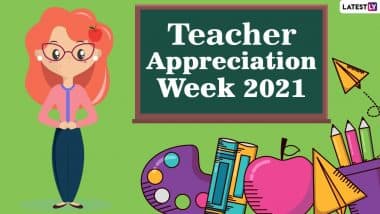 Teacher Appreciation Week 2021 Wishes and Images: ‘Thank You Teacher’ Messages, Motivational Quotes and Greetings Take Over Twitter As Netizens Honour the Educators