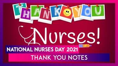 National Nurses Day 2021 Thank You Notes: Share Messages of Gratitude to Celebrate Frontline Heroes