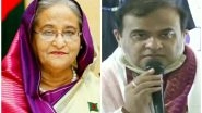 World News | Bangladesh PM Congratulates New Assam CM, Invites Him to Reap Benefits from Dhaka's Economic Growth