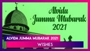 Alvida Jumma Mubarak 2021 Wishes: Send Jamat Ul-Vida Greetings on the Last Friday of Ramadan