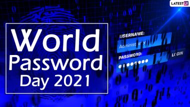 World Password Day 2021 Date, History and Significance: Here’s What You Should Know About the Observance Promoting Better Password Habits